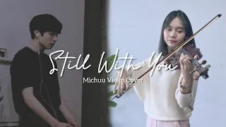 Jungkook BTS 방탄소년단 - Still With You "Violin Covered by Michuu"