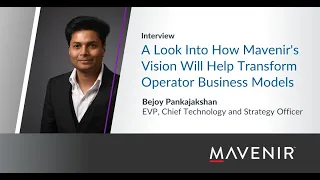 How Mavenir's Vision Will Help Transform Operator Business Models - A Mobile World Live Interview