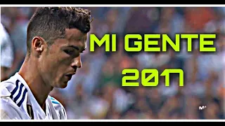 Cristiano Ronaldo :- MI GENTE  J Balvin feat Willy William 2017  Best skills and goals