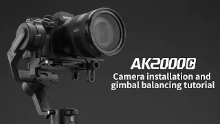 AK2000C Tutorial EP2| Camera Installation and Gimbal Balancing