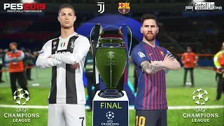 PES 2019 | Barcelona vs Juventus | Final UEFA Champions League (UCL) | C.Ronaldo vs L.Messi