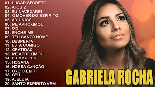 GABRIELA ROCHA || AS 10 MELHORES E MAIS TOCADAS 2022