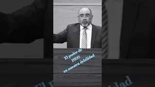 El poder de Dios en medio de nuestra debilidad...| Pastor Sugel Michelén