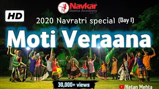 Moti Veraana Garba Choreography | Navratri Special 2020 | Day 1 | Ketan Mehta