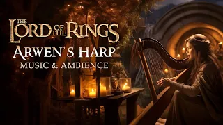 Lord of the Rings | Arwen's Harp, Elven Music & Ambience, Sleeping in Rivendell 💤