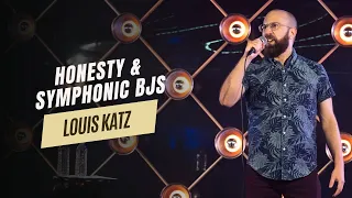 Honesty & Symphonic BJs - Louis Katz  #comedy #standupcomedy #relationships