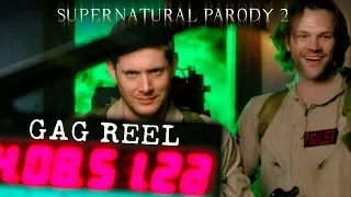 Supernatural Parody 2 - Gag Reel