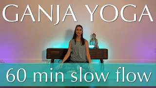 Ganja Yoga with Javi | 60 minute Slow Flow 🌿