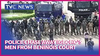 [Newspaper Review] Police chase away Igboho's men from Beninois Court