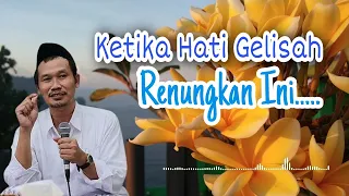 Renungan agar hati tak mudah gelisah - Gus Baha