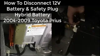 How To Disconnect 12V Battery & Remove High-Voltage Safety Plug Switch Hybrid Toyota Prius 2004-2009