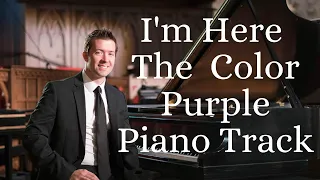 I'm Here | The Color Purple | Piano Accompaniment Track | F Major