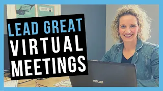 How to Run a Virtual Meeting [BEST PRACTICES]