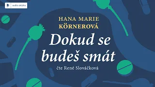 Hana Marie Körnerová - Dokud se budeš smát | Audiokniha