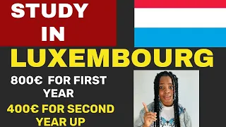 Study and Live  in Luxembourg: University of Luxembourg 200/400€ Per Semester