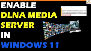 How to Enable DLNA Media Server in Windows 11