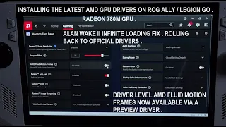 Installing the Latest AMD Drivers On Rog Ally / Legion Go | AFMF Now Available via a Preview Driver