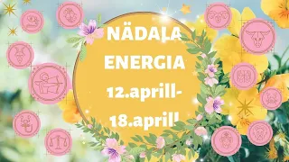 ⚡️ Nädala Energia ⚡️ 🌻 12.aprill-18.aprill 🌻 - 🔮 12 Tähemärki 🔮