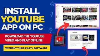 How To Use YouTube Offline Download || Install YouTube App On PC/Laptop