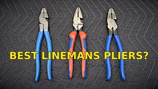 Lineman's pliers - Knipex vs. Klein vs. Channellock