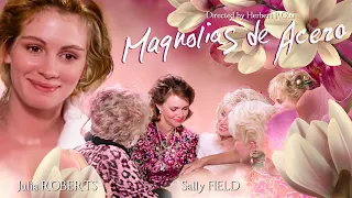 Magnolias de Acero (1989) Resumido Castellano HD