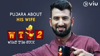 Cheteshwar Pujara About His Wife | What The Duck Season 2 | Vikram Sathaye | WTD 2 | Viu India