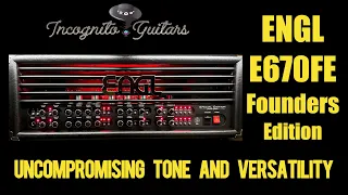 ENGL -  E670FE Founders Edition Amp Head – EL34 Tubes - Uncompromising Tone and Versatility