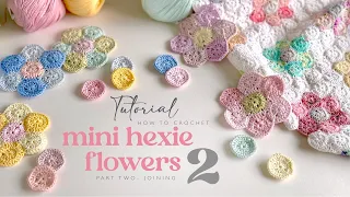 Tutorial | Hexie Flowers 2 - Flowers & Joining