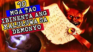 10 MGA TAO IBENENTA ANG KALULUWA SA DEMONYO