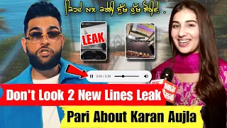 Karan Aujla New Song | Don't Look 2 Karan Aujla Leak | Pari About Karan Aujla | Jee Nai Lagda Song