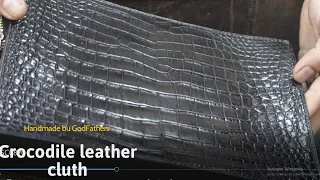 Making a Crocodile Leather Cluth - Handmade by GodFathers