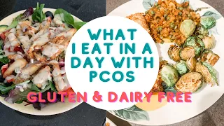 WHAT I EAT IN A DAY GLUTEN AND DAIRY FREE // EATING TO LOSE WEIGHT WITH PCOS/ EASY GLUTEN FREE MEALS