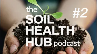 #2 - Dr Elaine Ingham & Daniel Tyrkiel: Bringing biology and organic matter back in soil