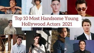 Top 10 Most Handsome Hollywood Young Actors 2021#shorts  #shortvideo #short #top10 #top #hollywood