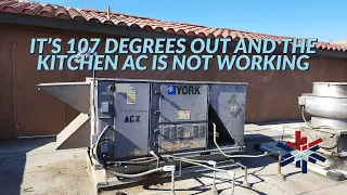 IT'S 107 DEGREES OUT AND THE KITCHEN AC IS NOT WORKING