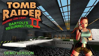 Tomb Raider 2 Custom Level - Bartoli's Resurrection [Demo] Walkthrough