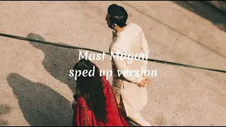 Mast Magan | Sped up version