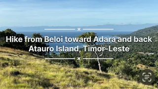 Hike from Beloi toward Adara and back on Atauro Island, Timor-Leste