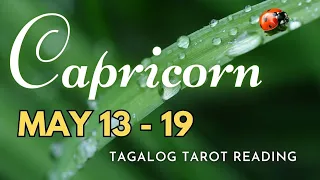 ♑ CAPRICORN KAPALARAN ✨ May 13-19 2️⃣0️⃣2️⃣4️⃣ ✨ Ano'ng Maaring Maganap? 🔮 Tagalog Tarot