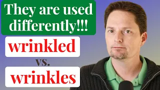 THE DIFFERENCE BETWEEN WRINKLED AND WRINKLES  / AVOID COMMON MISTAKES / REAL-LIFE AMERICAN ENGLISH