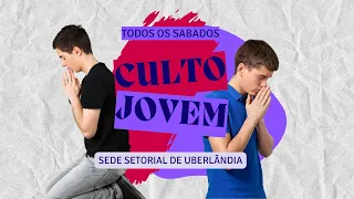 CULTO JOVEM - TODOS OS SABADOS 19H