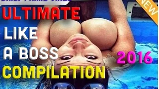 ULTIMATE LIKE A BOSS COMPILATION 206 NEW