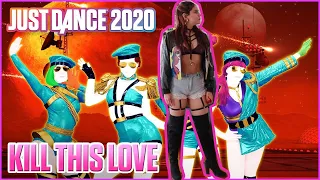 Kill This Love - BLACKPINK - Just Dance 2020 Ixpanea