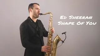 Ed Sheeran - Shape Of You [Saxophone Cover] by Juozas Kuraitis