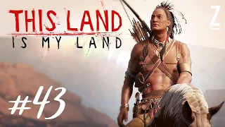This Land Is My Land - Part 43 - ENEMY TERRITORY TAKEN (Early Access)