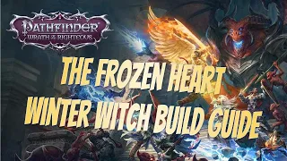 The Frozen Heart - Pathfinder: Wrath of the Righteous Winter Witch Build Guide