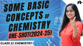 Some basic concepts of Chemistry Class 11 Chemistry Chapter 1 One Shot | New NCERT CBSE | Full Chap.
