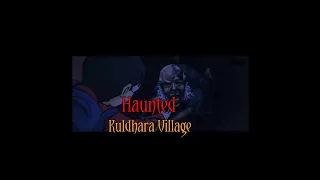 Horror animated stories haunted Kuldhara village Rajasthan