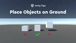 Place objects on ground in Unity | Unity Tips