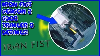 Iron Fist Season 2 Trailer & Details Breakdown! - SDCC 2018